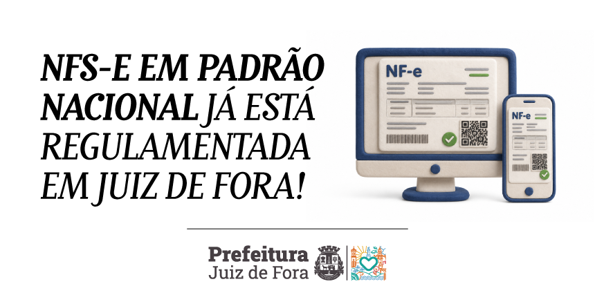 NFS-e passa a ser emitida pelo padrão nacional em Juiz de Fora a partir de 1º de setembro — Imagem: Prefeitura de Juiz de Fora