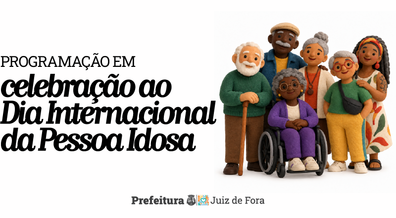 Juiz de Fora amplia debate sobre envelhecimento com programação pelo Dia Internacional da Pessoa Idosa