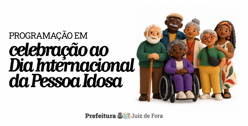 Juiz de Fora amplia debate sobre envelhecimento com programação pelo Dia Internacional da Pessoa Idosa — Imagem: Prefeitura de Juiz de Fora
