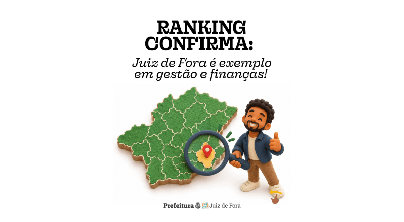 Juiz de Fora lidera sustentabilidade fiscal entre os maiores municípios de Minas Gerais