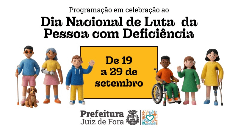 PJF promove programação em celebração ao Dia Nacional de Luta da Pessoa com Deficiência